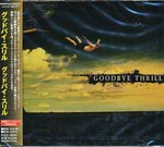 GOODBYE THRILL - Goodbye Thrill (Japan Import)