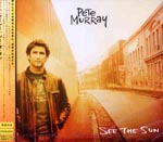 Pete Murray - See The Sun (Japan Import)