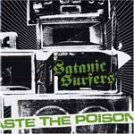 SATANIC SURFERS - Taste The Poison (Japan Import)