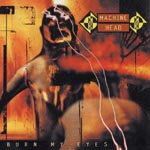 Machine Head - Burn My Eyes [Limited Release] (Japan Import)