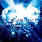 Blu-BiLLioN - Count Down [w/ DVD, Limited Edition] (Japan Import)