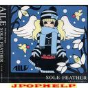 AILE - SOLE FEATHER - Tatta Hitori no Kimi e [Limited Release] (Japan Import)