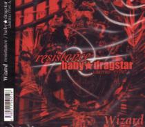 Wizard - resistance / baby dragstar [w/ DVD, Limited Edition / Type A] (Japan Import)