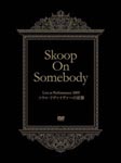 Skoop On Somebody - Live in Performance 2009 Revenge Of Soul Reviver [Limited Release] DVD (Japan Import)