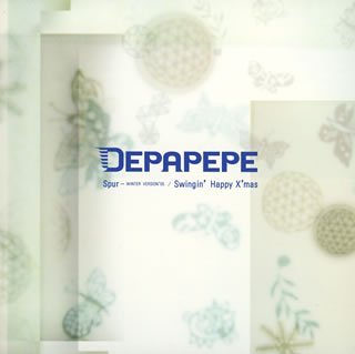 DEPAPEPE - Spur - WINTER VERSION'05/Swingin' Happy X'mas [Limited Pressing] (Japan Import)