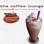 V.A. - The coffee lounge ice blended -music to watch the day- (Japan Import)