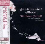 Barbara Carroll - Sentimental Mood [Cardboard Sleeve] (Japan Import)