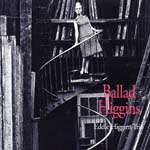 Eddie Higgins Trio - Ballad Beggins (Japan Import)