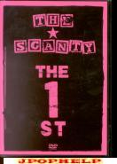 THE SCANTY - THE 1ST (Japan Import)