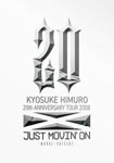 Kyosuke Himuro - Kyosuke Himuro 20th Anniversary Tour 2008 Just Movin' on -Moral -Present- DVD (Japan Import)