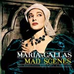 Maria Callas (soprano), Nicola Rescigno (conductor), Philharmonia Orchestra & Chorus - Mad Scenes (Japan Import)
