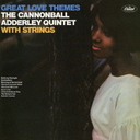 Cannonball Adderley with Strings - Great Love Themes [Limited Pressing] (Japan Import)