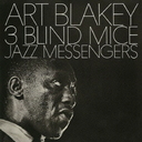 Art Blakey & The Jazz Messengers - 3 Blind Mice [Limited Pressing] (Japan Import)