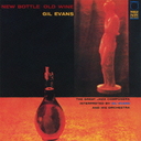 Gil Evans - New Bottle Old Wine [Limited Pressing] (Japan Import)