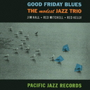 The Modest Jazz Trio - Good Friday Blues [Limited Pressing] (Japan Import)