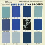 Tina Brooks - True Blue (Japan Import)