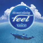 V.A. - feel voice (Japan Import)