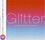 V.A. - GLITTER -THE SPARKLING HITS FOR FOXY GIRLS- (Japan Import)