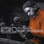 Bobby Hutcherson - Essential Blue-The Classic of Bobby Hutcherson- (Japan Import)
