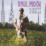 Raul Midon - A World Within A World [Limited Low-priced Edition] (Japan Import)