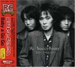 RC SUCCESSION - Baby a Go Go (Japan Import)