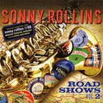 Sonny Rollins - Road Shows Vol.2 [SHM-CD] (Japan Import)