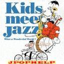 V.A. - kids meet Jazz! (Japan Import)