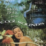 Stan Getz - Stan Getz And The Cool Sounds [Limited Pressing] (Japan Import)