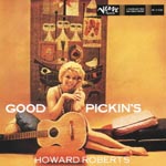 Howard Roberts - Good Pickin's [Limited Pressing] (Japan Import)