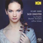 Hilary Hahn (violin), Jeffrey Kahane (conductor), Los Angeles Chamber Orchestra - J.S. Bach: Violin Concertos [SHM-SACD] [Limited Release] (Japan Import)