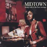 Midtown - Living Well Is The Best Revenge (Japan Import)