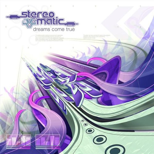 Stereomatic - Dreams Come True Stereomatic - Dreams Come True