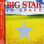Big Star - IN SPACE (Japan Import)
