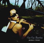 Roma Trio - Ciao Ciao Bambina (Japan Import)