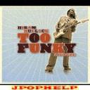 Hiram Bullock - TOO FUNKY 2 IGNORE (Japan Import)
