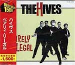 THE HIVES - BARELY LEGAL [Limited Pressing] (Japan Import)