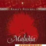 Keali'i Reishel - Maluhia (Japan Import)