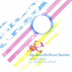 Eduardo Gudin & Noticias dum Brasil - Um Jeito de Fazer Samba (Title subject to change) (Japan Import)
