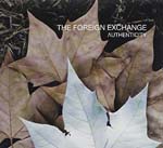 The Foreign Exchange - Authenticity (Japan Import)