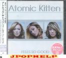 ATOMIC KITTEN - Feels so Good - 2ND ALBUM (Japan Import)