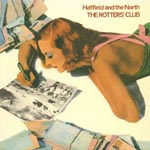 Hatfield & The North - The Rotters' Club [Cardboard Sleeve (mini LP)] [SHM-CD] (Japan Import)