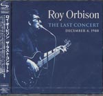 Roy Orbison - The Last Concert [SHM-CD] (Japan Import)