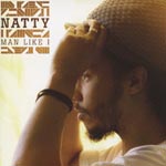 Natty - Man Like I (Japan Import)
