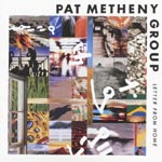 Pat Metheny Group - Letter From Home (Japan Import)