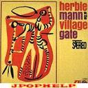Herbie Mann - HERBIE MANN AT THE VILLAGE GATE [Limited Release] (Japan Import)
