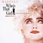 Madonna - WHO'S THAT GIRL ORIGINAL MOTION PICTURE SOUND TRACK (Japan Import)