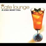 V.A. - Cafe Lounge Iced Mint Tea (Japan Import)