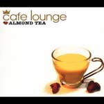 V.A. - Cafe Lounge Almond Tea (Japan Import)