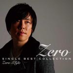 Zero - Single Best Collection Zero STyle (Japan Import)