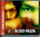 J - Blood Muzik